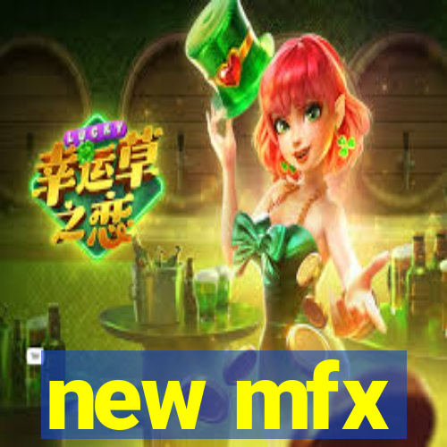 new mfx